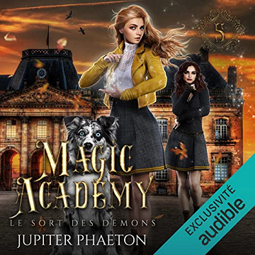 Le sort des démons: Magic Academy 5 - Jupiter Phaeton (2022)