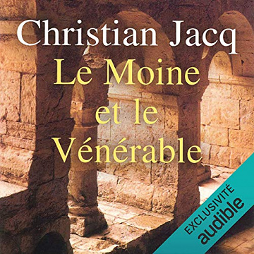 Le moine et le vénérable - Christian Jacq (2016)