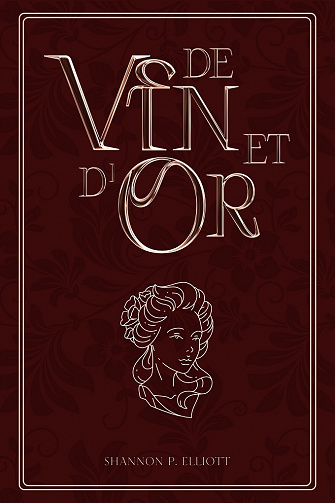 De Vin et d'Or - Shannon Elliot (2023)