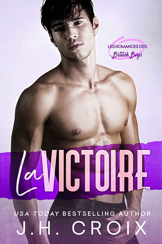 Les Romances des British Boys, Tome 2 : La Victoire - J.H. Croix (2023)