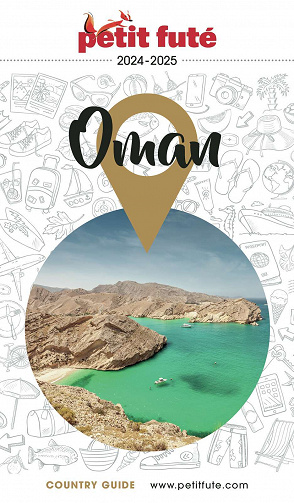 Oman 2024-2025 Petit Futé - Dominique Auzias, Jean-Paul Labourdette (2023)