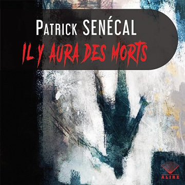 Il y aura des morts - Patrick Senécal (2023)