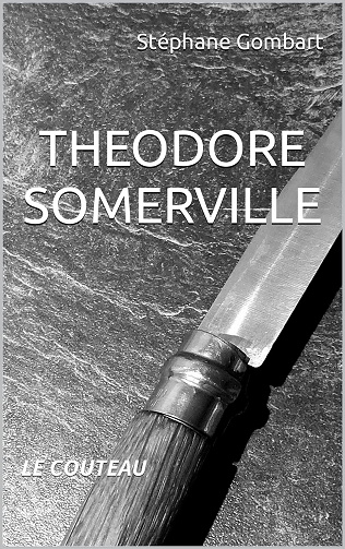 Théodore Somerville : Le coteau - Stéphane Gombart (2023)
