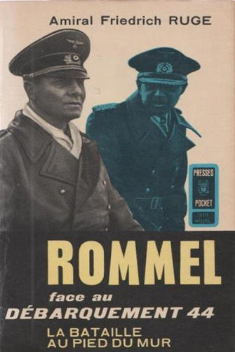 Rommel face au débarquement 44 - Friedrich Ruge (1960)