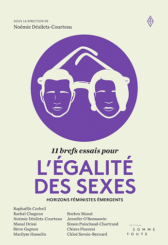 11 brefs essais pour l'égalité des sexes -  Noémie Désilets-Courteau (2019)