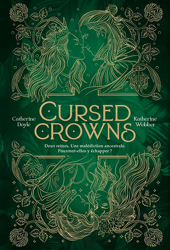 Twins crowns, Tome 2 : Cursed crowns - Catherine Doyle & Katherine Webber (2023)