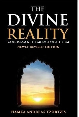 La Réalité Divine : Dieu, l'Islam et l'athéisme - Hamza Andreas Tzortzis (2021)