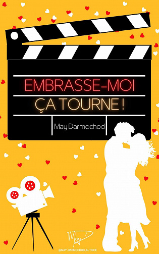 Embrasse-moi, ça tourne ! - May Darmochod (2023)