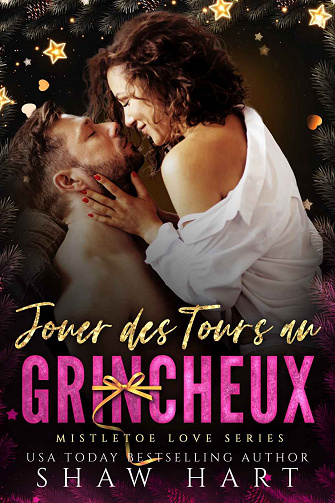 Jouer des Tours au Grincheux - Shaw Hart (2023)