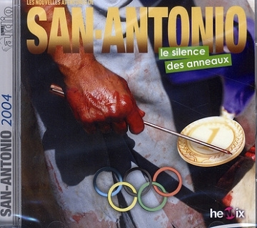 Le silence des anneaux Les Nouvelles aventures de San-Antonio - Patrice Dard (2004)