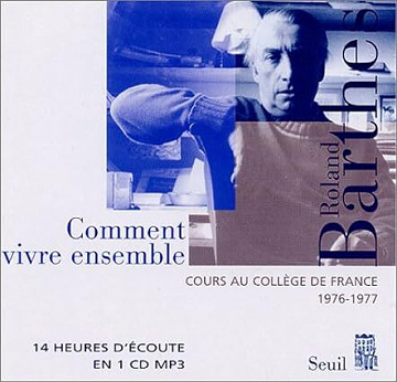 Comment vivre ensemble - Roland Barthes (2003)