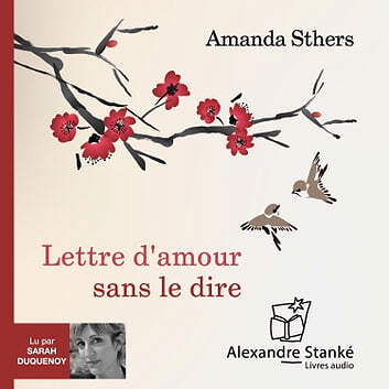 Lettre d'amour sans le dire - Amanda Sthers (2023)