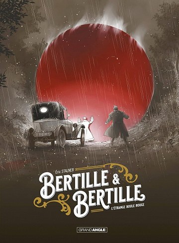 Bertille et Bertille - Histoire complète  L'étrange boule rouge