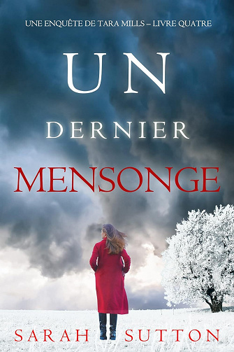 Une enquête de Tara Mills, Tome 4 : Un dernier mensonge - Sarah Sutton (2023)