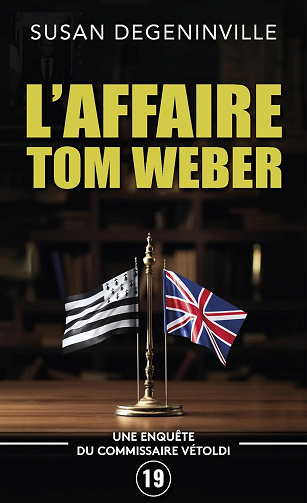 Commissaire Vétoldi T 19 L'affaire Tom Weber - Susan Degeninville (2023)