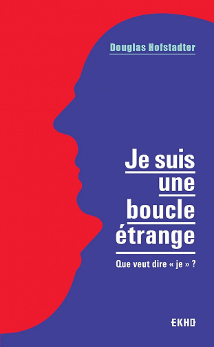 Je suis une boucle étrange - Douglas Hofstadter (2021)