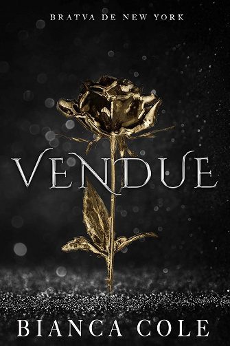 Bratva de New York, Tome 1 : Vendue - Bianca Cole (2023)