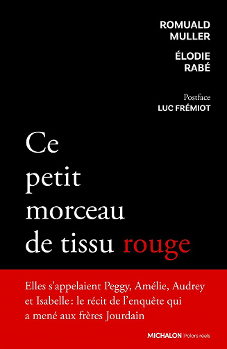 Ce petit morceau de tissu rouge - Romuald Muller, Elodie Rabé (2023)
