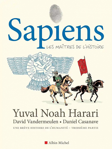 Sapiens (Harari/Vandermeulen/Casanave) - Tome 03 - Les maîtres de l'histoire (2023)