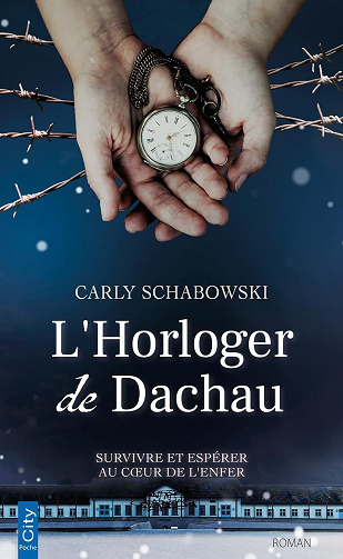 L'Horloger de Dachau - Carly Schabowki (2023)