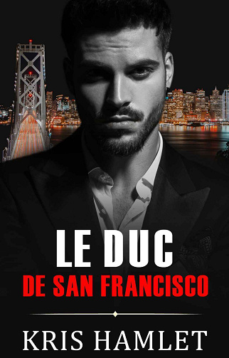 Le Duc de San Francisco - Kris Hamlet (2023)