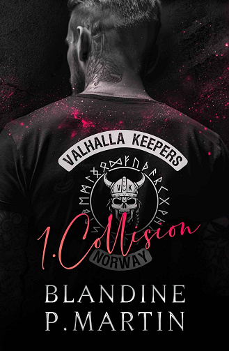 Valhalla Keepers, Tome 1 : Collision - Blandine P. Martin (2023)