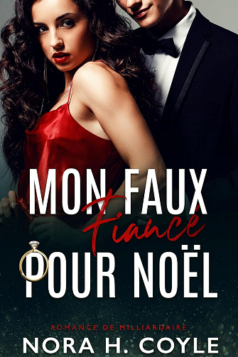 Mon Faux Fiancé pour Noël - Nora H. Coyle (2023)