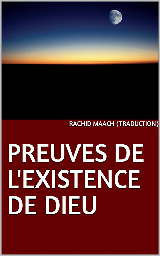 Les preuves de l'existence de Dieu - Rachid Maach (2021)