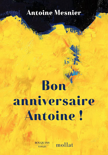Bon anniversaire Antoine ! - Antoine Mesnier (2023)