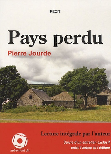 Pays perdu - Pierre Jourde (2010)