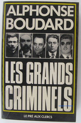 Les grands criminels - Alphonse Boudard (1995)
