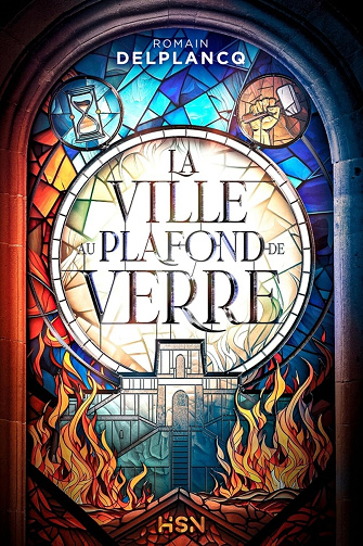 La ville au plafond de verre - Romain Delplancq (2023)