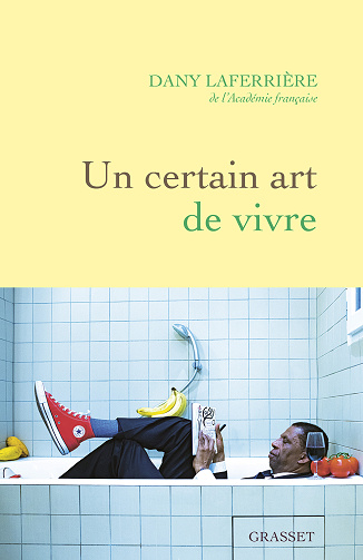 Un certain art de vivre - Dany Laferrière (2023)
