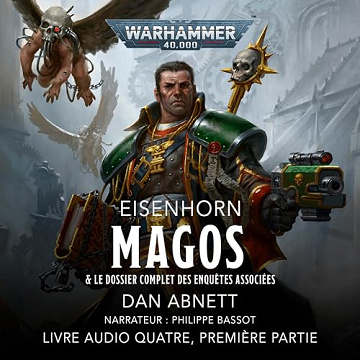 Magos (première partie): Warhammer 40.000 - Eisenhorn 4.1 - Dan Abnett (2023)