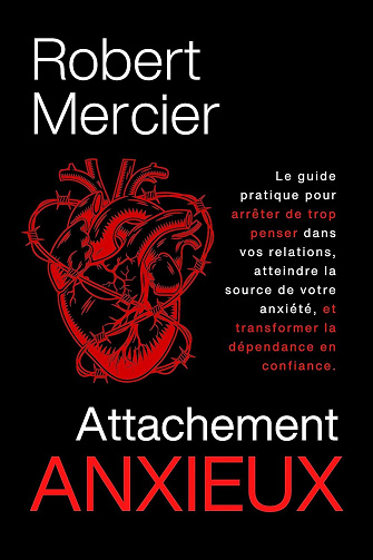 Attachement Anxieux - Robert Mercier (2023)