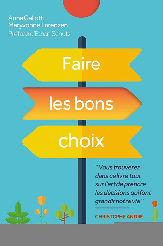 Faire les bons choix - Anna Gallotti (2015)