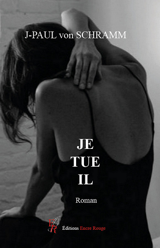 Je tue il - Jean-Paul von Schramm (2023)
