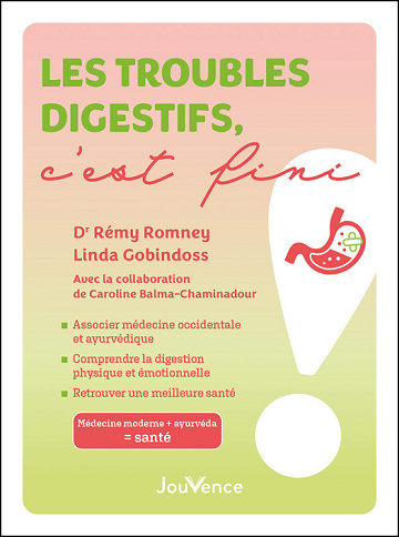 Les troubles digestifs, c'est fini ! - Linda Gobindoss, Rémy Romney (2023)