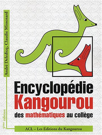 Encyclopédie Kangourou des mathématiques au collège - André Deledicq (2015)