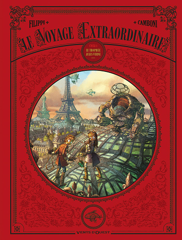 Le Voyage Extraordinaire - 01 Intégrale +Tomes 04-10 (Filippi-Camboni)
