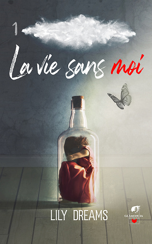 La vie sans moi, Tome 1 - Lily Dreams (2023)
