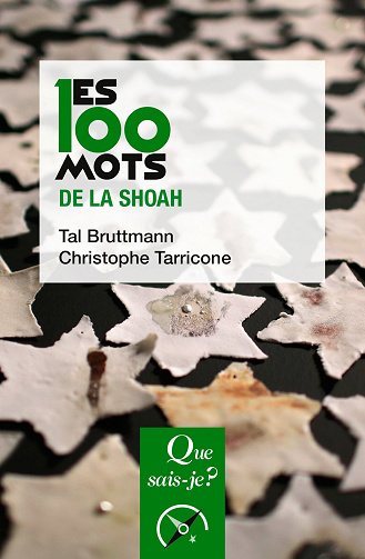 Les 100 mots de la Shoah - Tal Bruttmann, Christophe Tarricone (2020)