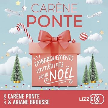 Embarquements immédiats pour Noël - Carène Ponte (2023)