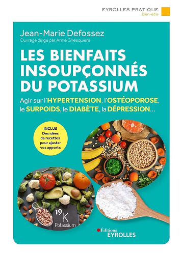 Les bienfaits insoupçonnés du potassium - Jean-Marie Defossez (2023)