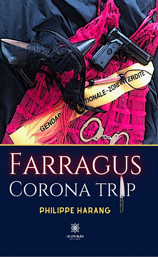 Farragus : Corona trip - Philippe Harang (2023)
