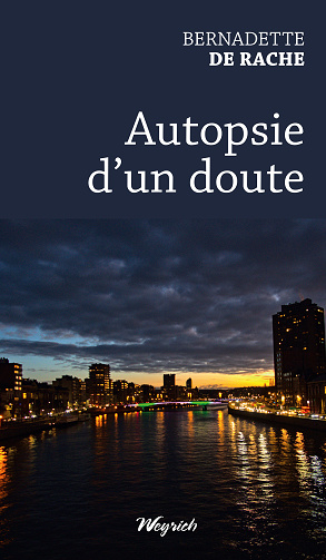 Autopsie d'un doute - Bernadette De Rache (2023)