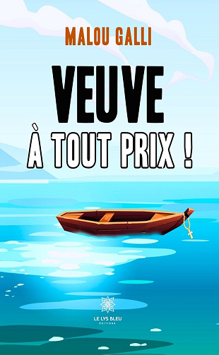 Veuve à tout prix ! - Malou Galli (2023)