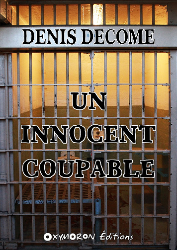 Un innocent coupable - Denis Decome (2023)