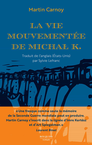 La vie mouvementée de Michal K. - Martin Carnoy (2023)