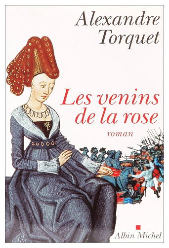 Les venins de la rose - Alexandre Torquet (2007)